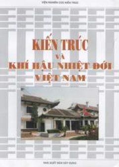 Kiến trúc và khí hậu nhiệt đới Việt Nam / - 1997