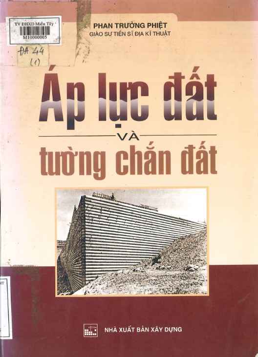 Áp lực đất và tường chắn đất /PHAN TRƯỜNG PHIỆT , - 2001